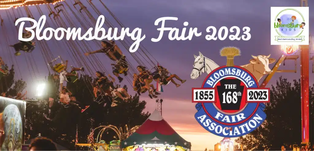 Fun-Filled and Budget Friendly: Your Guide to Enjoying the 2023 Bloomsburg Fair with your Family!