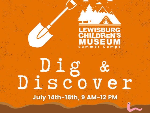 Dig And Discover- Lewisburg Children's Museum